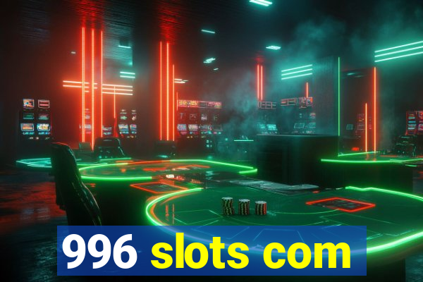 996 slots com